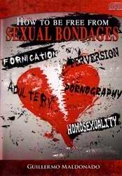 How To Be Free From Sexual Bondage (3 CD) - Guillermo Maldonado
